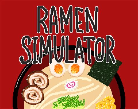 Ramen Simulator by Joey Yeo .